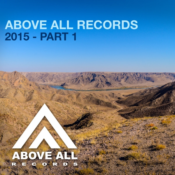 Above All Records 2015 - Part 1