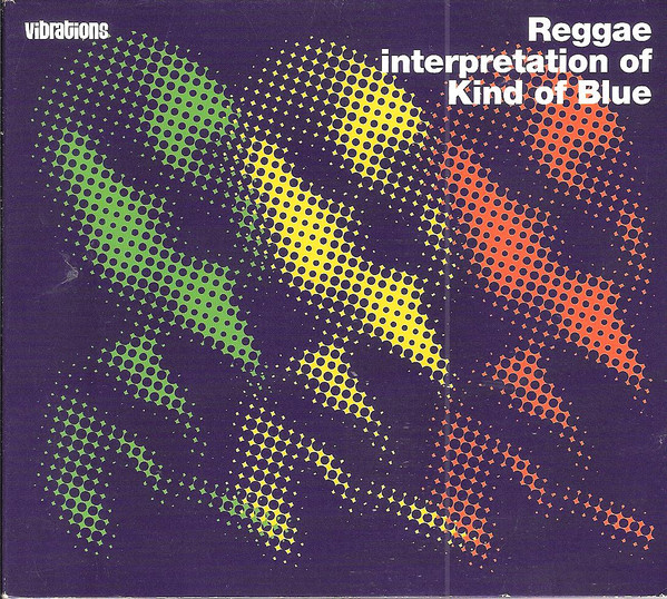 Reggae Interpretation Of Kind Of Blue