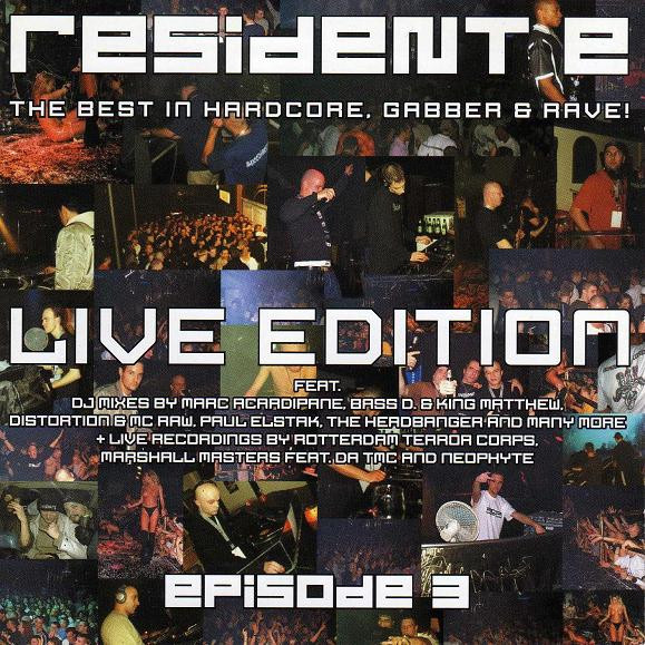 Resident E - The Best In Hardcore, Gabber & Rave! - Live Edition - Episode 3