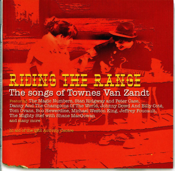 Riding The Range: The Songs Of Townes Van Zandt