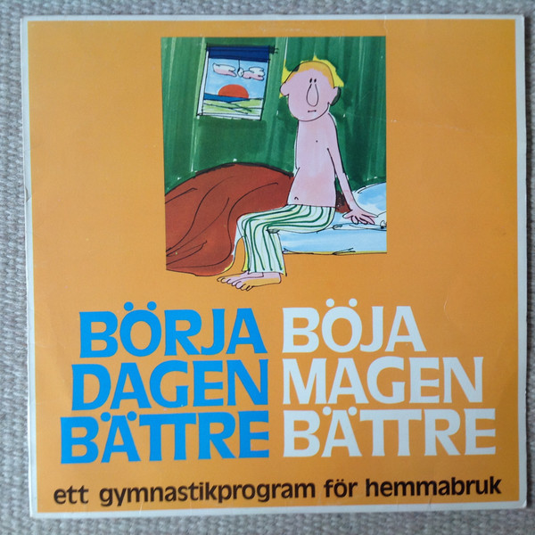 Börja Dagen Bättre - Böja Magen Bättre (Ett Gymnastikprogram För Hemmabruk)
