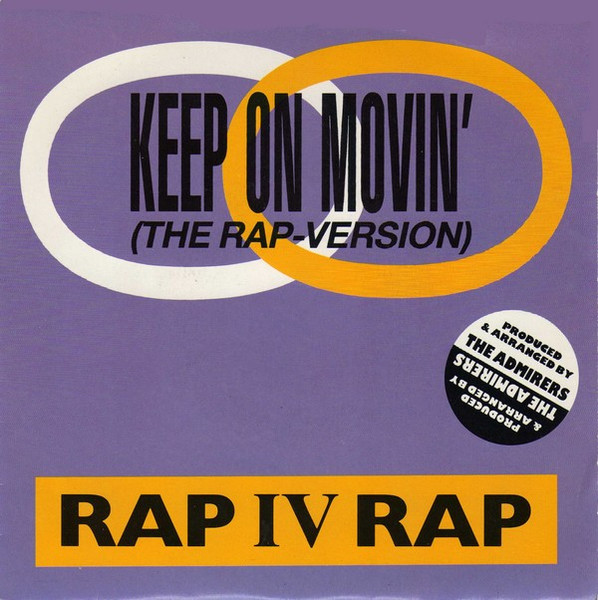 Keep On Movin' (The Rap Version)
