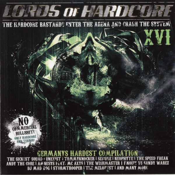 Lords Of Hardcore XVI (The Hardcore Bastards Enter The Arena And Crash The System)