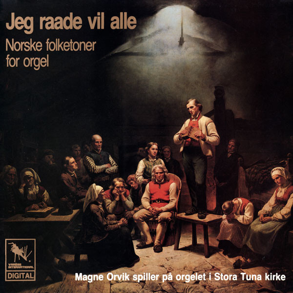 Jeg Raade Vil Alle - Norske Folketoner For Orgel
