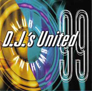D.J.'s United - Klub Anthems 99