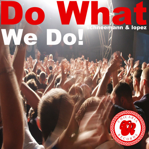 Do What We Do!