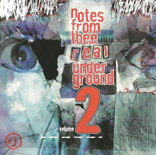 Notes From Thee Real Underground Volume 2
