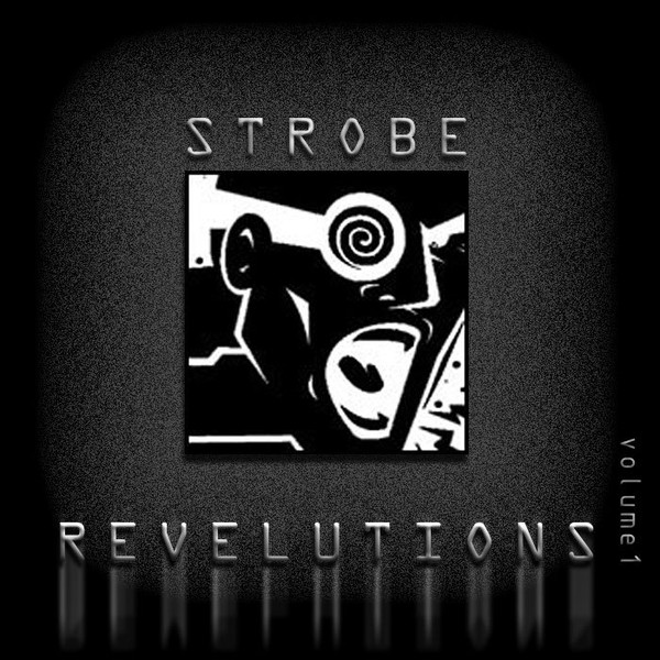 Strobe Revelutions Volume 1