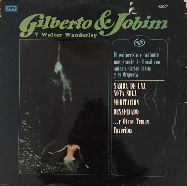 Gilberto & Jobim Y Walter Wanderley