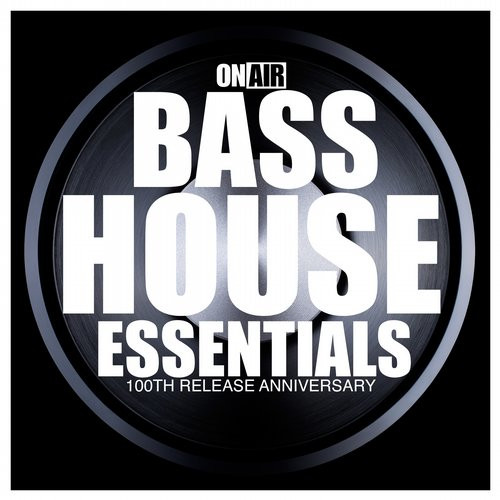 On Air Bass House Essentials (100th Release Anniversary) 