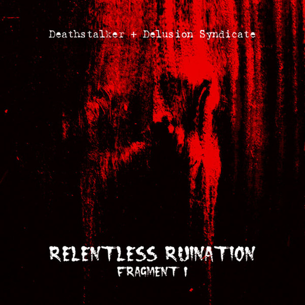 Relentless Ruination - Fragment I