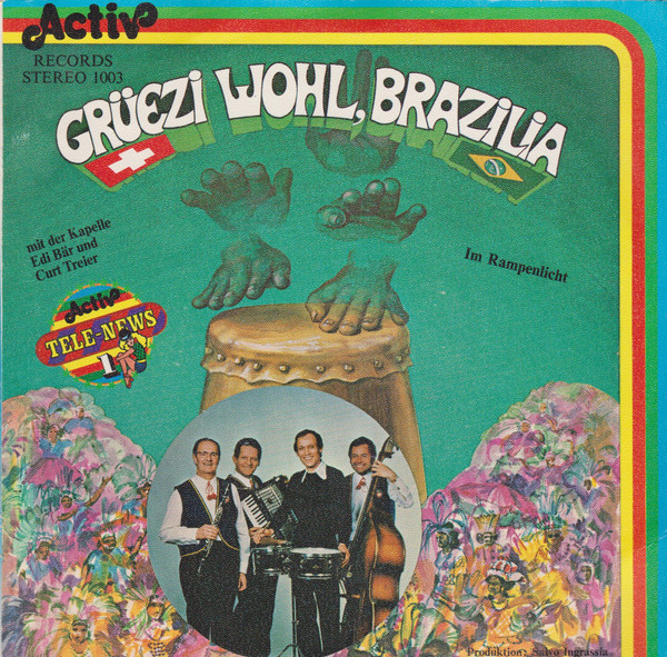 Grüezi Wohl, Brazilia