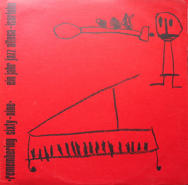 Remembering Sixty-Nine (Ein Jahr Jazz Altena-Iserlohn)