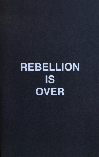 Rebellion Is Over