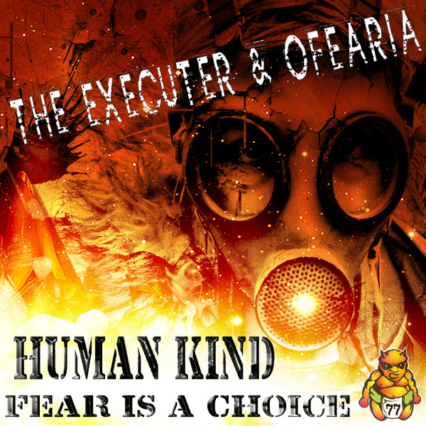 Human Kind / Fear Is A Choice