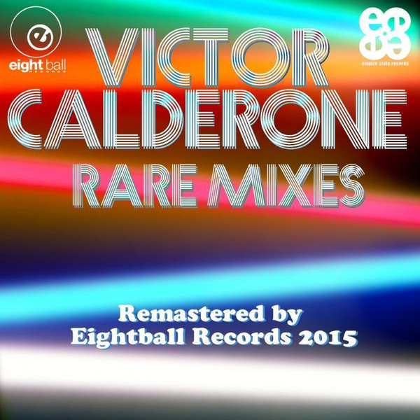 Rare Mixes Remastered By Eightball Records 2015