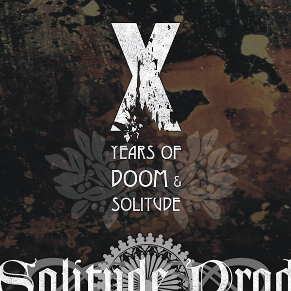 X Years Of Doom & Solitude