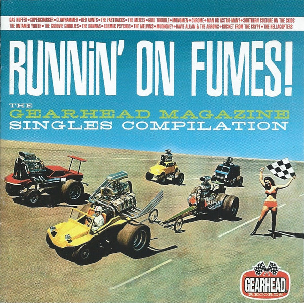 Runnin' On Fumes! (The Gearhead Magazine Singles Compilation)