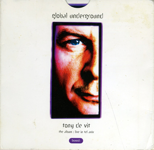 Global Underground: Tony De Vit : Live In Tel Aviv