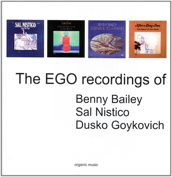 The EGO Recordings Of Benny Bailey · Sal Nistico · Dusko Goykovich