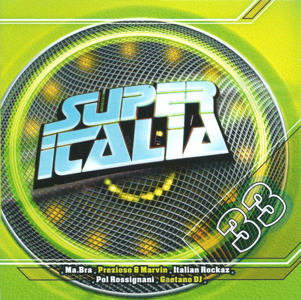 Super Italia - Future Sounds Of Italo Dance Vol. 33