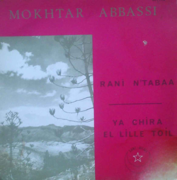 Rani N'Tabaa / Ya Chira El Lille Toil