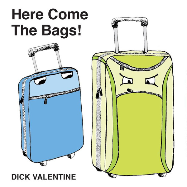 Here Come The Bags!