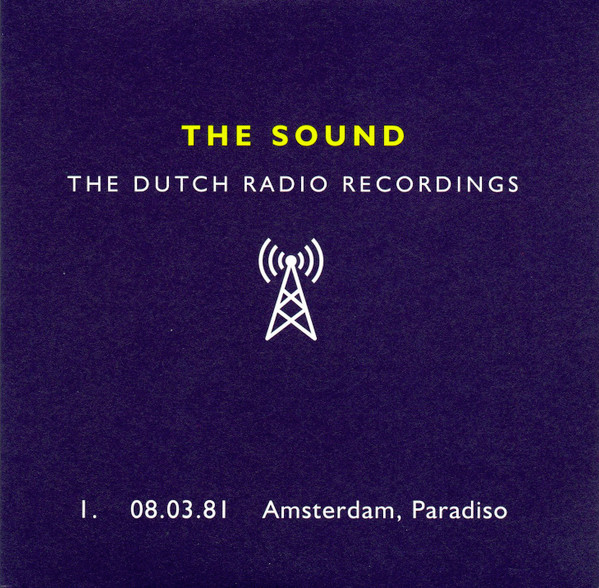 The Dutch Radio Recordings 1. 08.03.81 Amsterdam, Paradiso