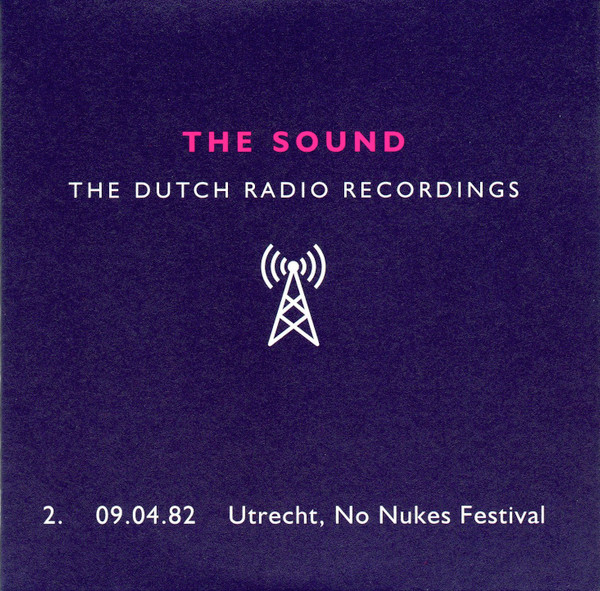 The Dutch Radio Recordings 2. 09.04.82 Utrecht, No Nukes Festival