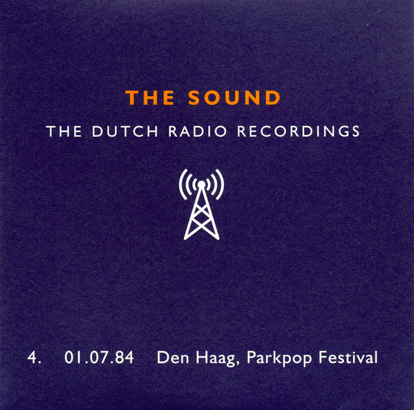 The Dutch Radio Recordings 4.  01.07.84 Den Haag, Parkpop Festival