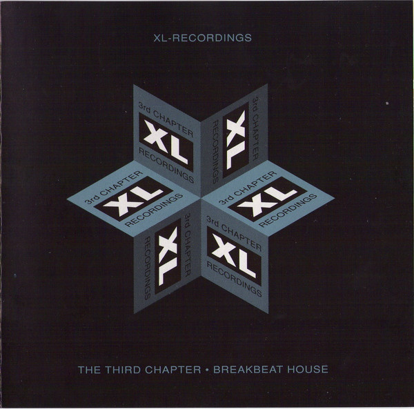 XL-Recordings: The Third Chapter - Breakbeat House