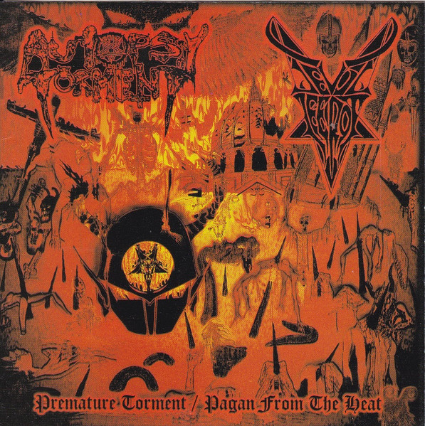 Premature Torture / Pagan From The Heat
