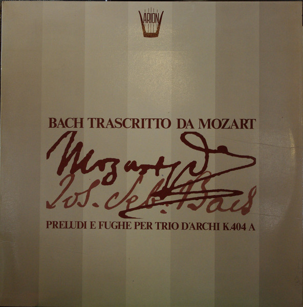 Bach Trascritto Da Mozart / Preludi E Fughe Per Trio D'archi K. 404a
