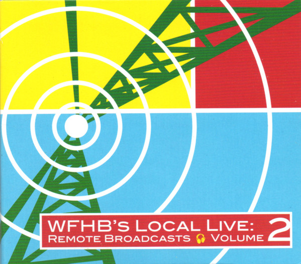 WFHB's Local Live Remote Broadcasts Volume 2