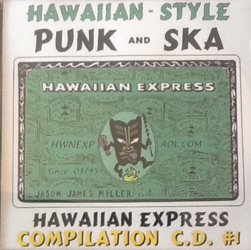 Hawaiian-Style Punk And Ska C.D. #1