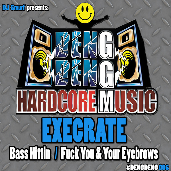Bass Hittin / Fuck You & Your Eyebrows