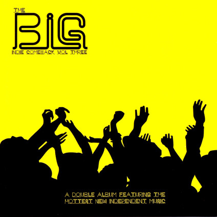 The Big Indie Comeback Volume 3