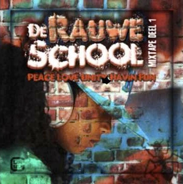 De Rauwe School Mixtape Deel 1