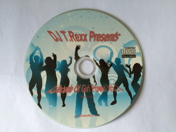 T.Rexx Presents: A Decade Of Girl Power Vol. 6