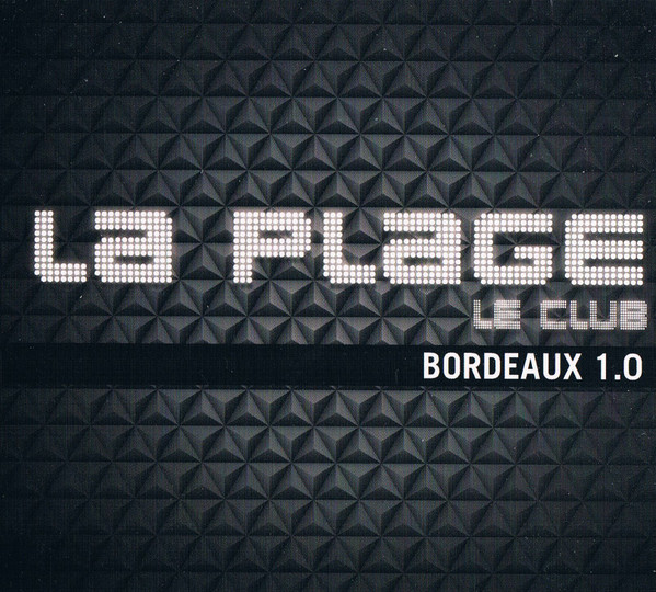 La Plage - Le Club Bordeaux 1.0