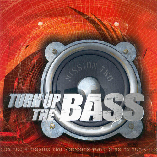 Turn Up The Bass - Mission Two
