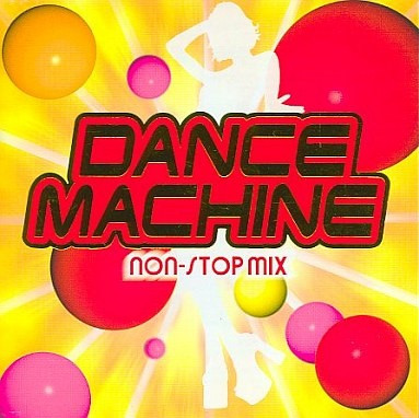 Dance Machine (Non-Stop Mix)