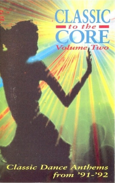 Classic To The Core Volume Two - Mix Tape By Aphrodite