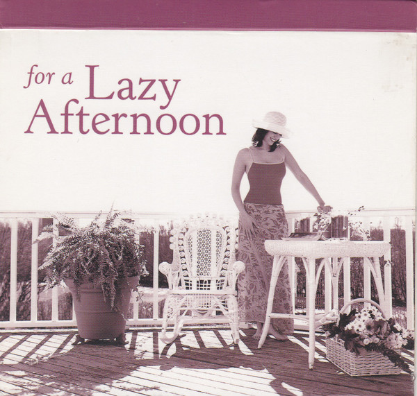 For A Lazy Afternoon