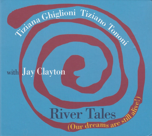 River Tales (Our Dreams Are Still Alive!)