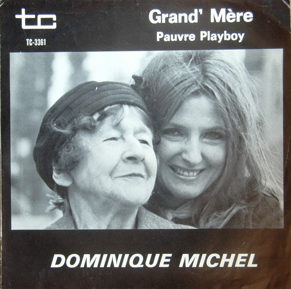 Grand'Mère / Pauvre Playboy