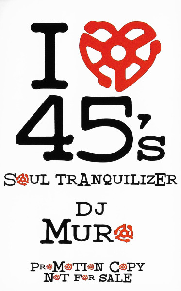 I Love 45's (Soul Tranquilizer)