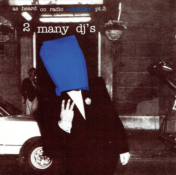 As Heard On Radio Soulwax Pt. 3