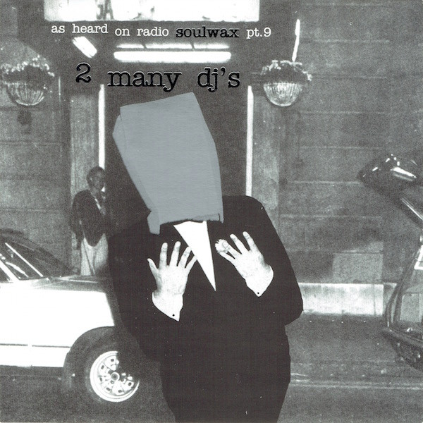 As Heard On Radio Soulwax Pt. 9