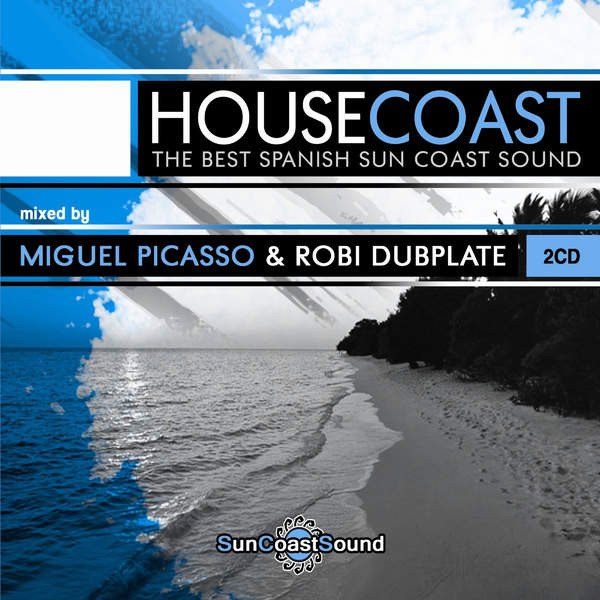 House Coast - The Best Spanish Sun Coast Sound